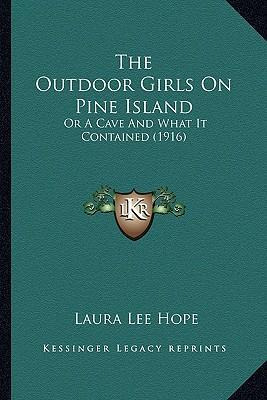Libro The Outdoor Girls On Pine Island : Or A Cave And Wh...