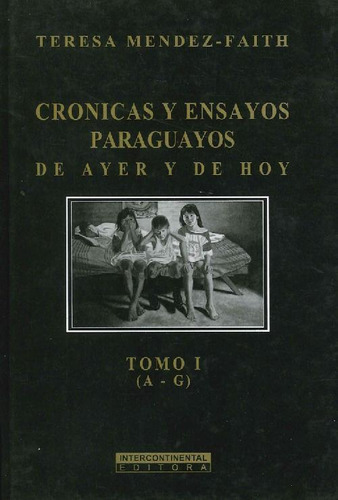 Libro Cronicas Y Ensayos Paraguayos De Ayer Y De Hoy 2 Tomos