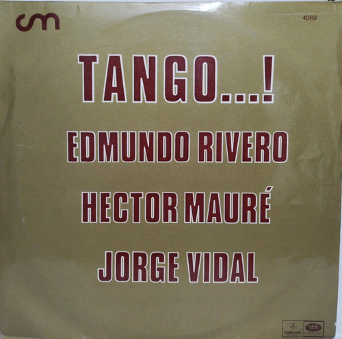 Edmundo Rivero, Héctor Mauré, Jorge Vidal  Tango...! Lp