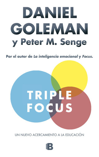 Triple Focus Un Nuevo Acercamiento A La Educacion - Goleman,