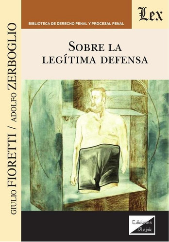 Sobre La Legítima Defensa - Fioretti Giulio