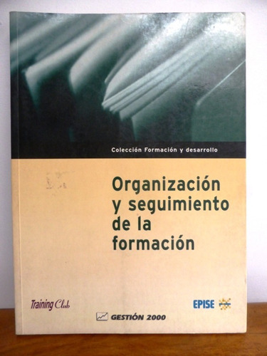 Organizacion Y Seguimiento De La Formacion - Gestion 2000 - 