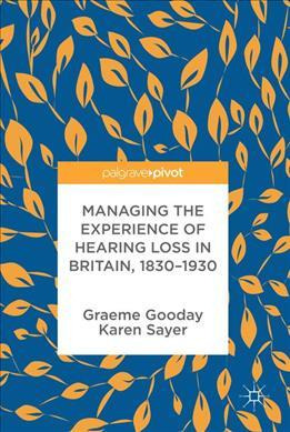 Libro Managing The Experience Of Hearing Loss In Britain,...