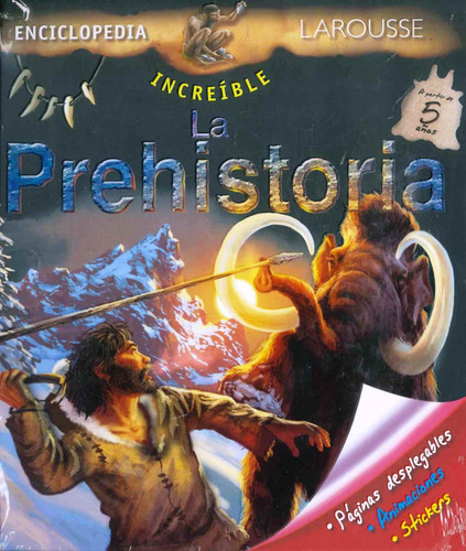 La Prehistoria Enciclopedia Increible - Por Aique