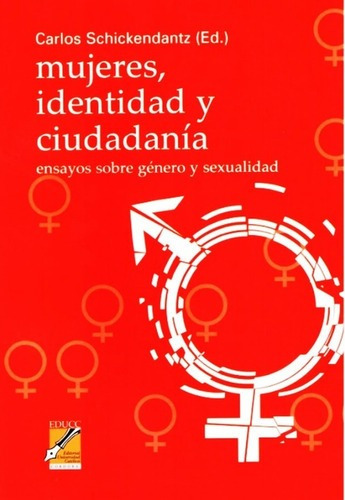 Mujeres Identidad Y Ciudadania - Carlos Schickendantz - Ucc