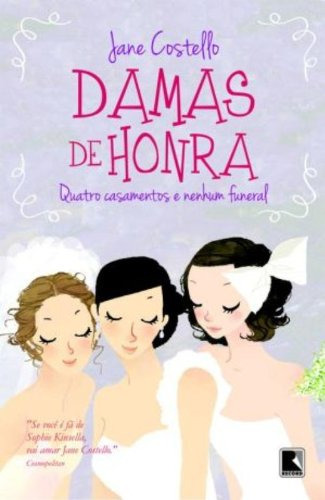 Libro Damas De Honra Quatro Casamentos E Nenhum Funeral Quat