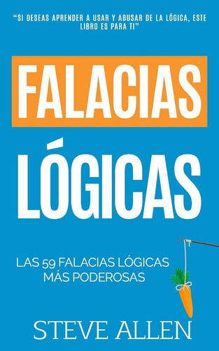 Libro Falacias Logicas : Las 59 Falacias Logicas Mas Pode...