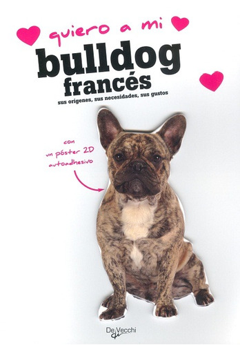 Quiero A Mi Bulldog Frances C/poster 2d Autoadhesivo