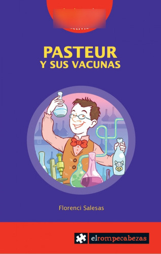 Libro - Pasteur Y Sus Vacunas 