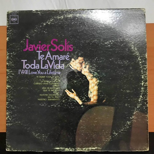 Disco Lp Javier Solís Te Amaré Toda La Vida Mono Importado