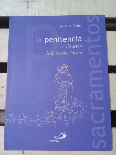 Anselm Grün /  La Penitencia