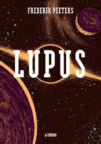 Lupus - Frederik Peeters - Ed Astiberri