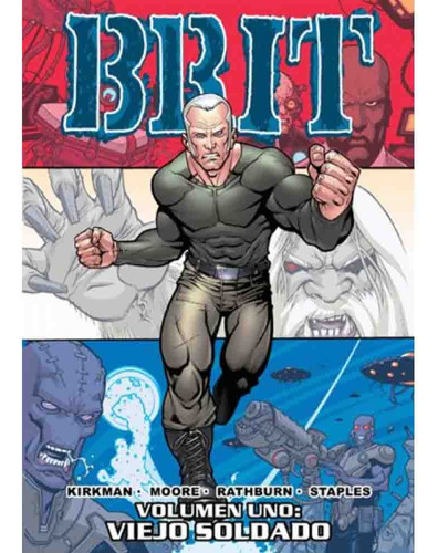 Brit Vol. 01: Viejo Soldado - Kirkman, Moore