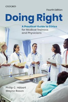 Libro Doing Right : A Practical Guide To Ethics For Medic...