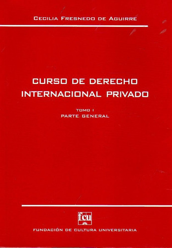 Imagen 1 de 4 de Curso De Derecho Internacional Privado / Tomo 1 / Fresnedo