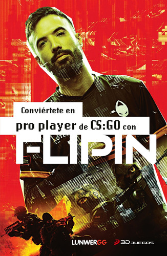 Libro Conviértete En Pro Player De Cs Go Con Flipin De Flipi