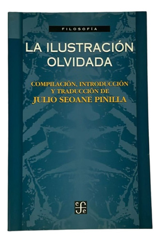 La Ilustracion Olvidada - Seoane Pinilla, Julio (comp.)