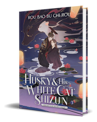 Libro The Husky And His White Cat Shizun [ Original ], De Rou Bao Bu Chi Rou. Editorial Seven Seas, Tapa Blanda En Inglés, 2023