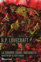 Comprar Libro Lovecraft La sombra sobre Innsmouth Editorial Planeta Cómic De H. P. Lovecraft y Tanabe, Gou