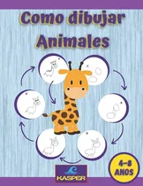 Comprar Como Dibujar Animales: Aprender A Dibujar Animales Para Niño