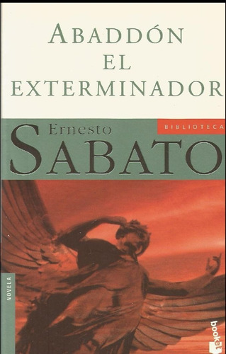 Abaddón El Exterminador. Ernesto Sabato