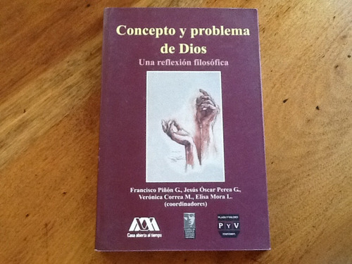 Concepto Y Problema De Dios Una Reflexión Filosófica - 2001