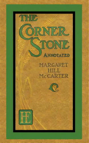 The Corner Stone (annotated), De St John, J. Allen. Editorial Createspace, Tapa Blanda En Inglés