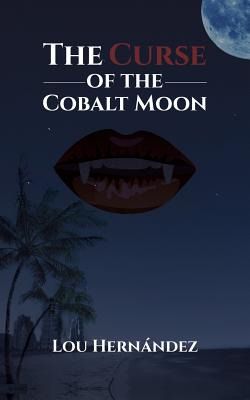 Libro The Curse Of The Cobalt Moon - Hernã¡ndez, Lou