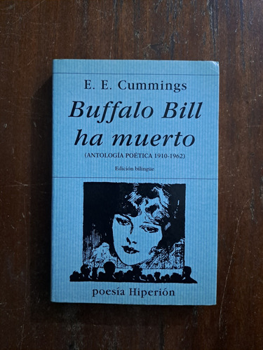 Buffalo Bill Ha Muerto - E. E. Cummings - Hyperion