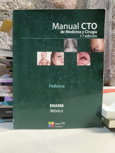 Manual Cto De Medicina Y Cirugía 1a. Edición Pediatría