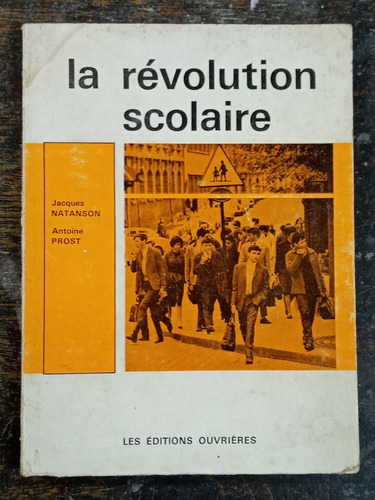 La Revolution Scolaire * Jacques Natanson * 1963 *