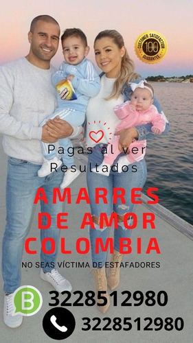 Amarre De Amor Atención Presencial Pagas Al Ver Resultados 