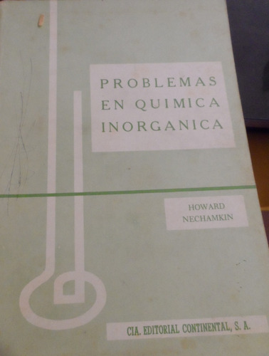 Libro Problemas En Química Inorgánica Howard Nechamkin