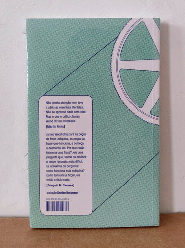 Livro Como Funciona A Ficção - James Wood - Tradução De Denise Bottmann - Editora Sesi-sp - Novo E Lacrado