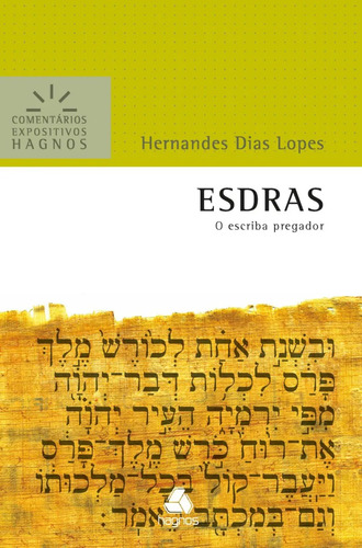 Esdras - Comentários Expositivos Hagnos - Hernandes Dias Lopes