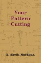 Libro Your Pattern Cutting - E. Sheila Macewan