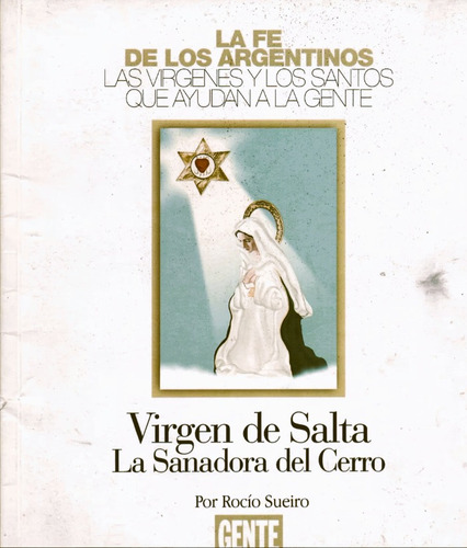 Virgen De Salta La Sanadora Del Cerro - Rocío Sueiro (gente)