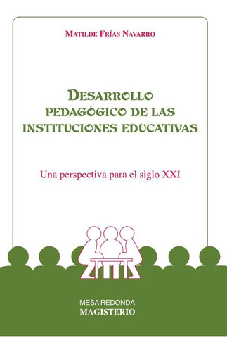 Desarrollo Pedagógico De Las Instituciones Educativas - Fria