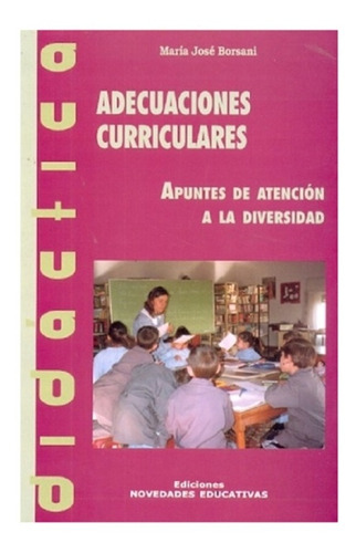 Adecuaciones Curriculares - María José Borsani - Noveduc