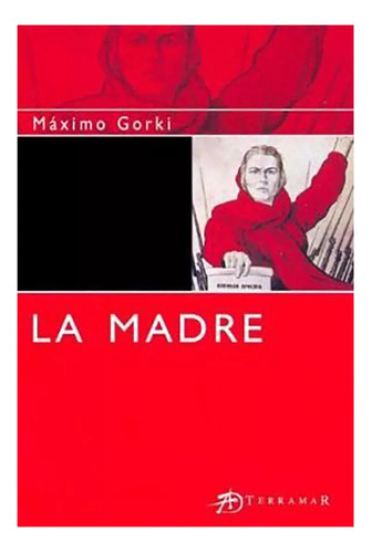 Madre La Terramar - Gorki Maximo - Reparto - #l