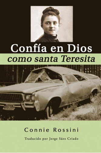 Libro: Confía En Dios Como Santa Teresita (spanish Edition)