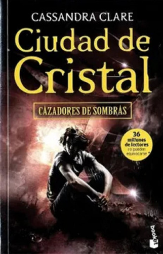 Libro En Fisico Cazadores De Sombras 3. Ciudad De Cristal