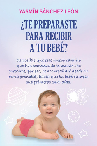 Libro: ¿te Preparaste Para Recibir A Tu Bebé? (spanish Editi