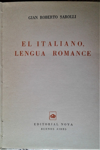 El Italiano , Lengua Romance - Gian Roberto Sarolli - 1962 (Usado)
