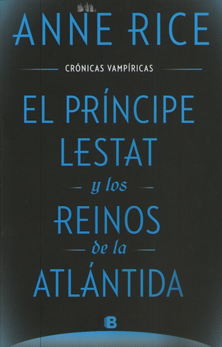 El Principe Lestat Y Los Reinos De La Atlantida