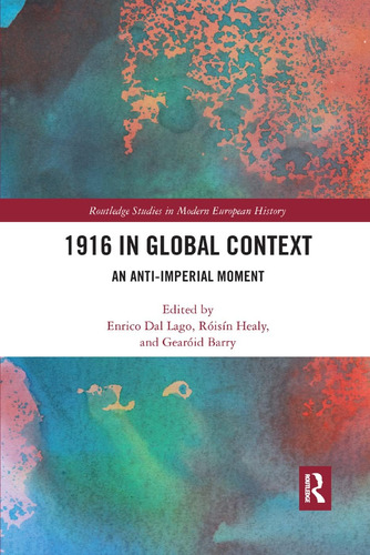 Libro: En Ingles 1916 In Global Context An Anti Imperial Mo