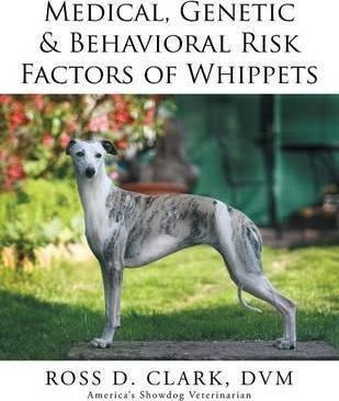 Medical, Genetic & Behavioral Risk Factors Of Whippets - ...