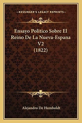 Ensayo Politico Sobre El Reino De La Nueva-espana V2 (1822)