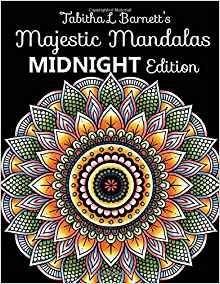 Majestic Mandalas Midnight Edition 100+ Gorgeous Mandalas On