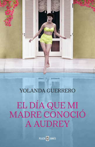 Libro El Dia Que Mi Madre Conocio A Audrey - Yolanda Guer...